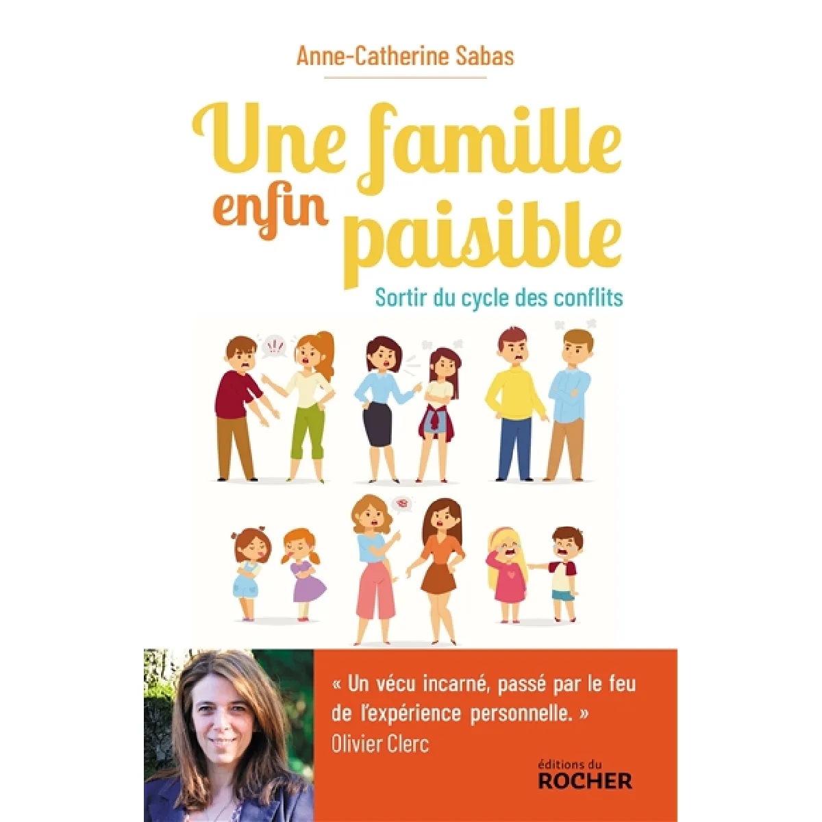 Une famille enfin paisible : sortir du cycle des conflits · Occasion