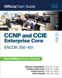 CCNP and CCIE Enterprise Core ENCOR 350-401 Official Cert Guide