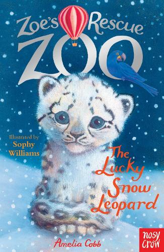 Zoe's Rescue Zoo: The Lucky Snow Leopard - Zoe's Rescue Zoo (Paperback)