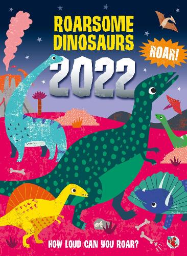 Roarsome Dinosaurs Annual 2022 (48pp) (Hardback)
