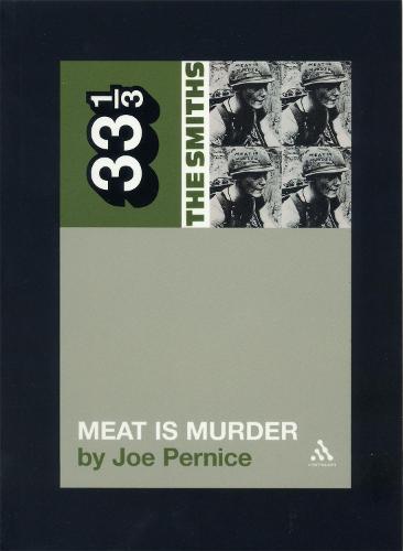 The Smiths' Meat is Murder - 33 1/3 (Paperback)