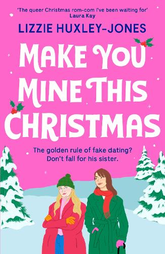 Make You Mine This Christmas: 'The queer Christmas rom-com I've been waiting for' LAURA KAY (Paperback)