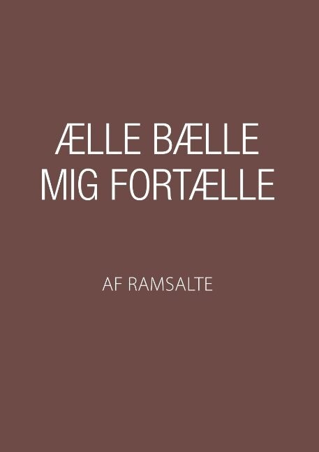 Ælle Bælle Mig Fortælle - Ramsalte - Bog