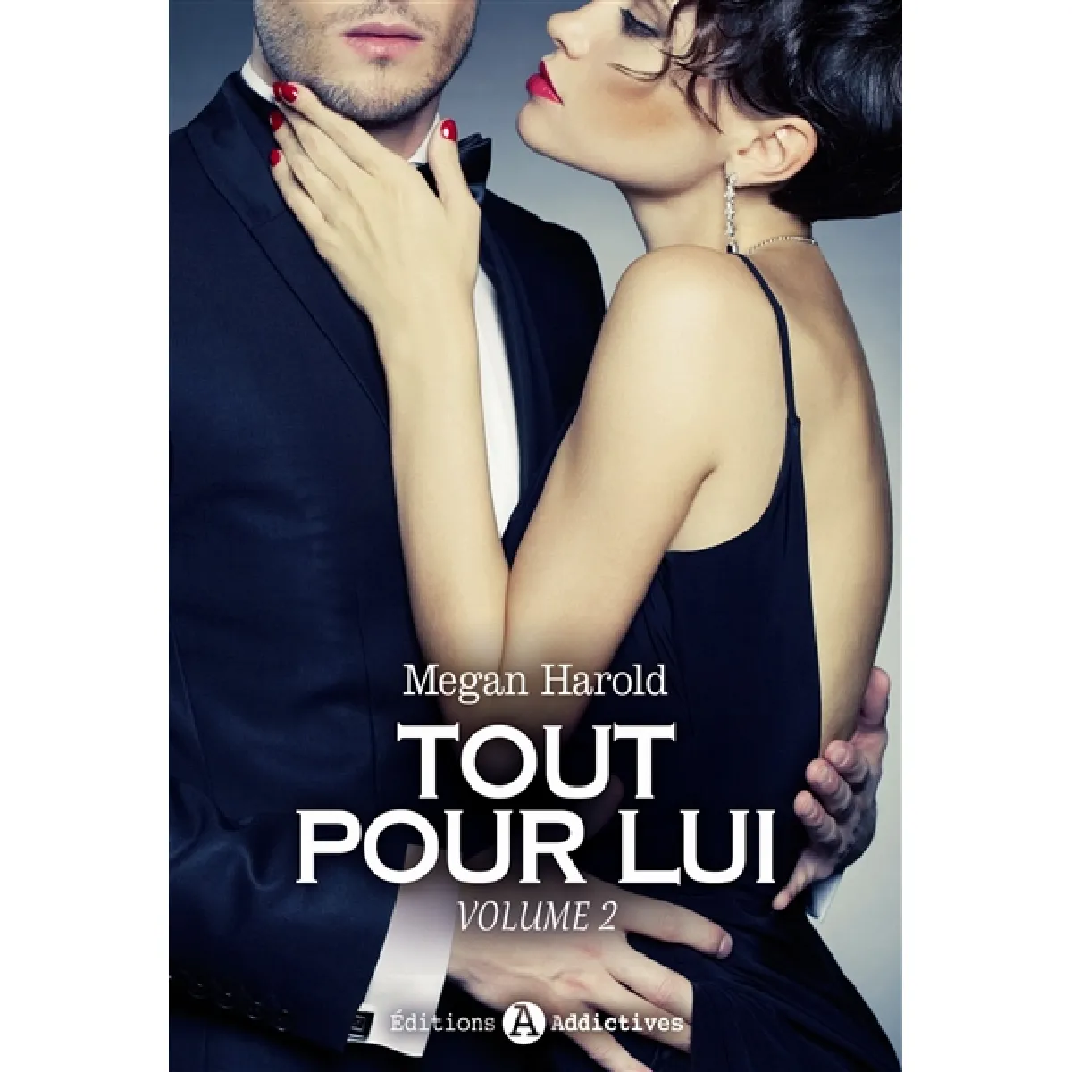 Tout pour lui. Vol. 2 · Occasion