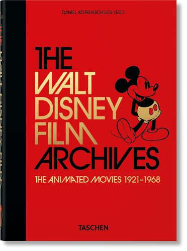 The Walt DS Film Archives. The Animated Movies 1921968. 40th Ed. - 40th Edition (Hardback)