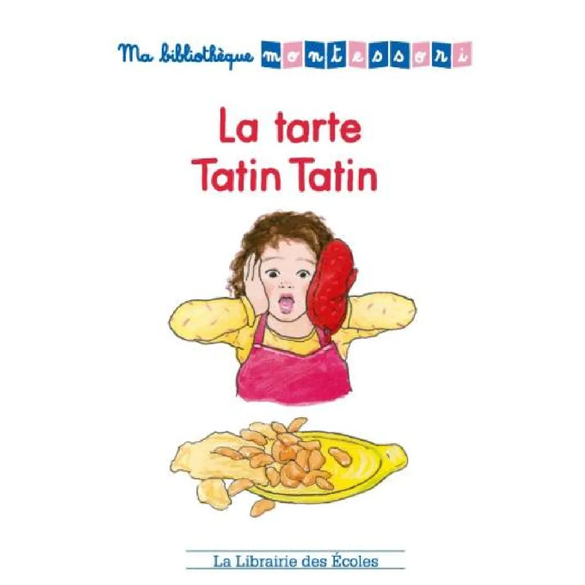 La tarte Tatin Tatin · Occasion