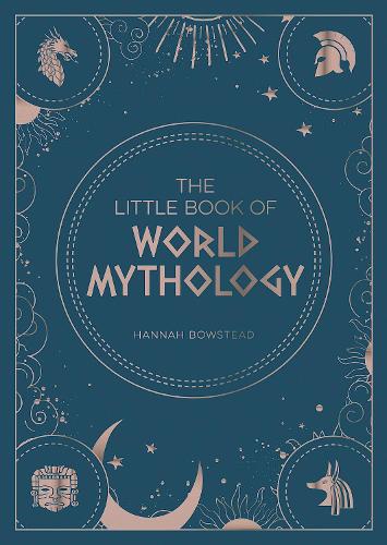 The Little Book of World Mythology: A Pocket Guide to Myths and Legends (Paperback)