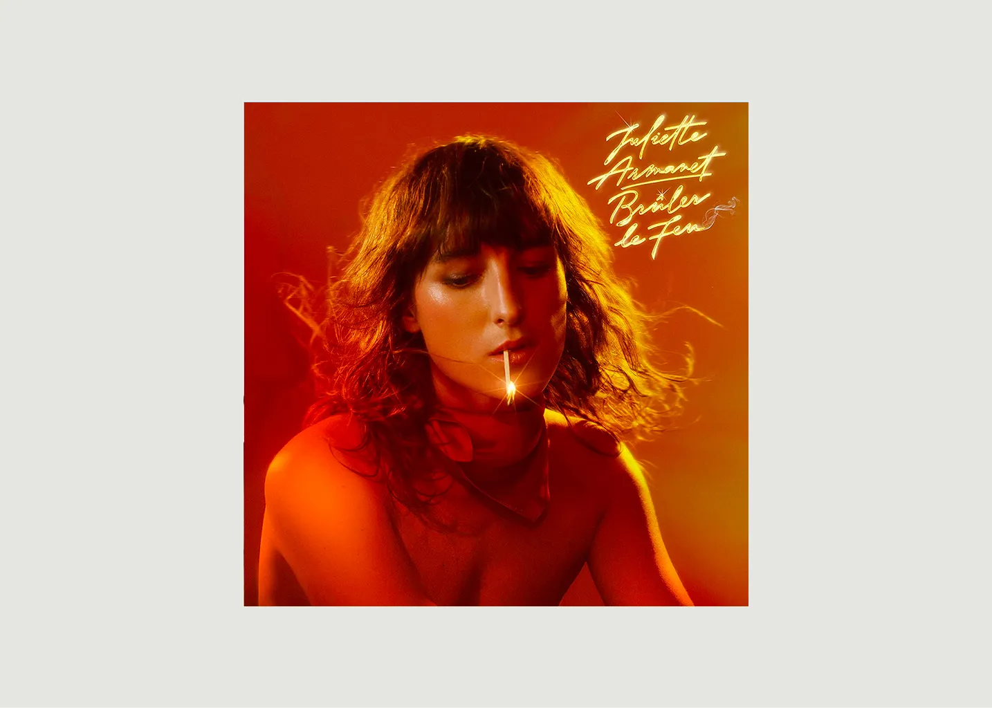 Vinyle Brûler le feu Juliette Armanet La vinyl-thèque idéale