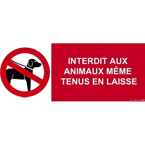 Panneau interdiction - Animaux interdits même en laisse