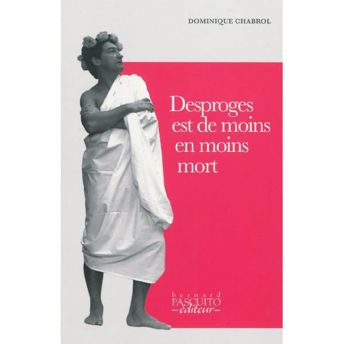 Desproges est de moins en moins mort · Occasion