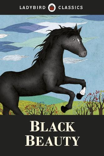 Ladybird Classics: Black Beauty (Hardback)
