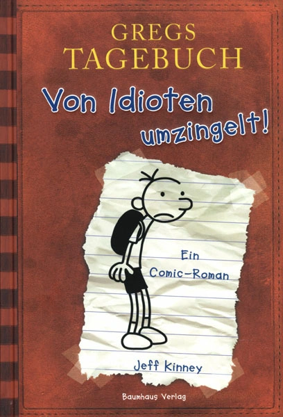 Gregs Tagebuch Band 1: Von Idioten umzingelt!