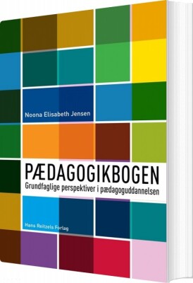 Pædagogikbogen - Noona Elisabeth Jensen - Bog