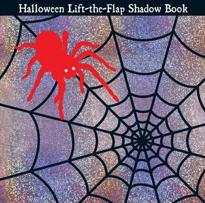 Halloween Shadow Book: Lift The Flap Shadow Book (Board book)