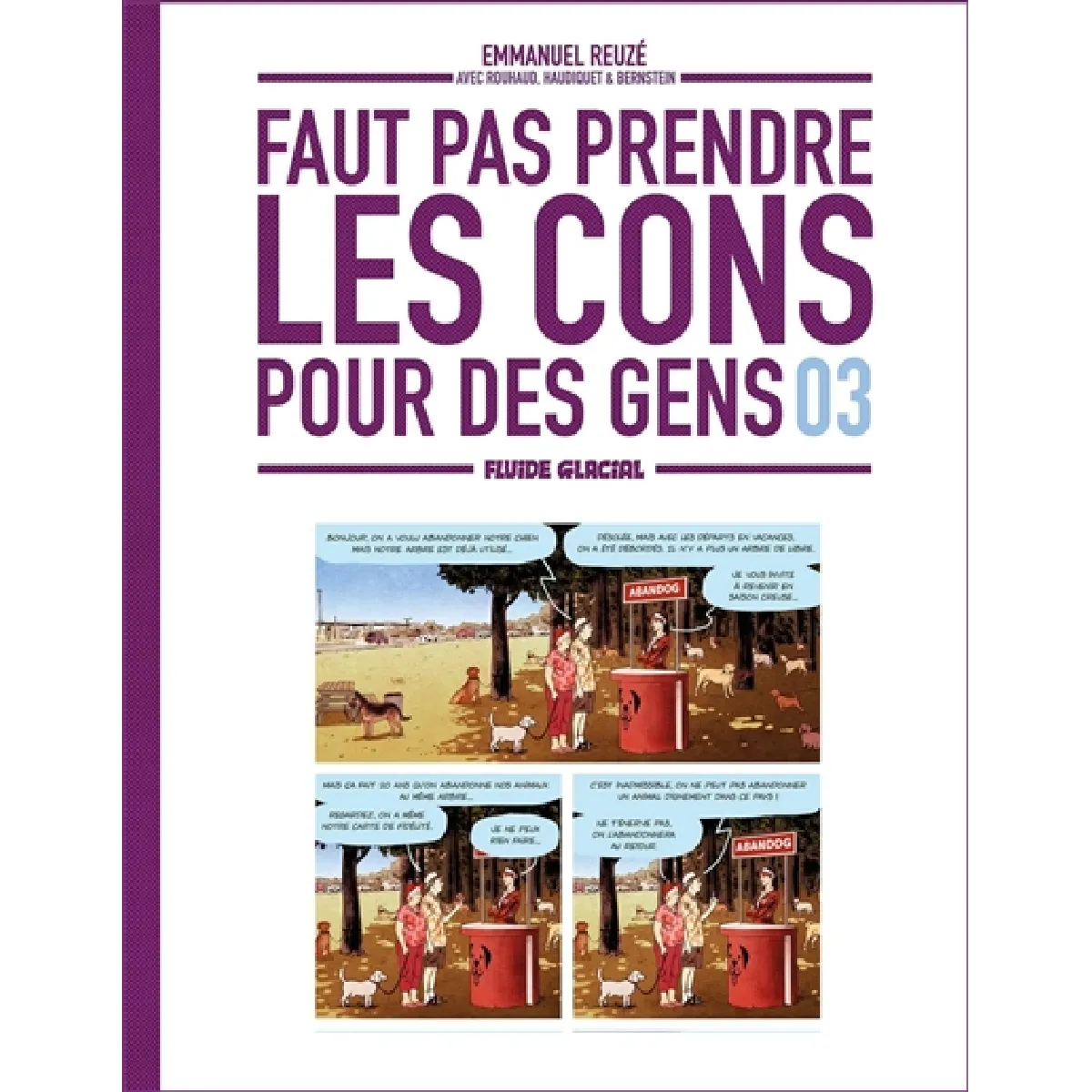 Faut pas prendre les cons pour des gens. Vol. 3 · Occasion