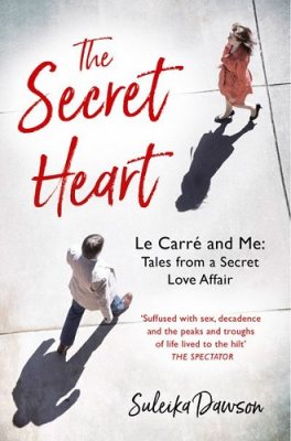 The Secret Heart: Le Carré and Me: Tales from a Secret Love Affair (Paperback)