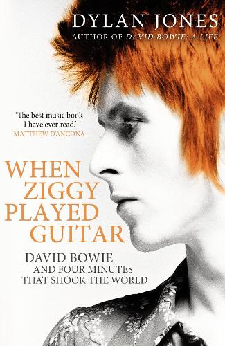 When Ziggy Played Guitar: David Bowie and Four Minutes that Shook the World (Paperback)