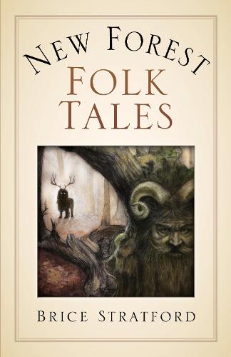 New Forest Myths and Folklore (Paperback)