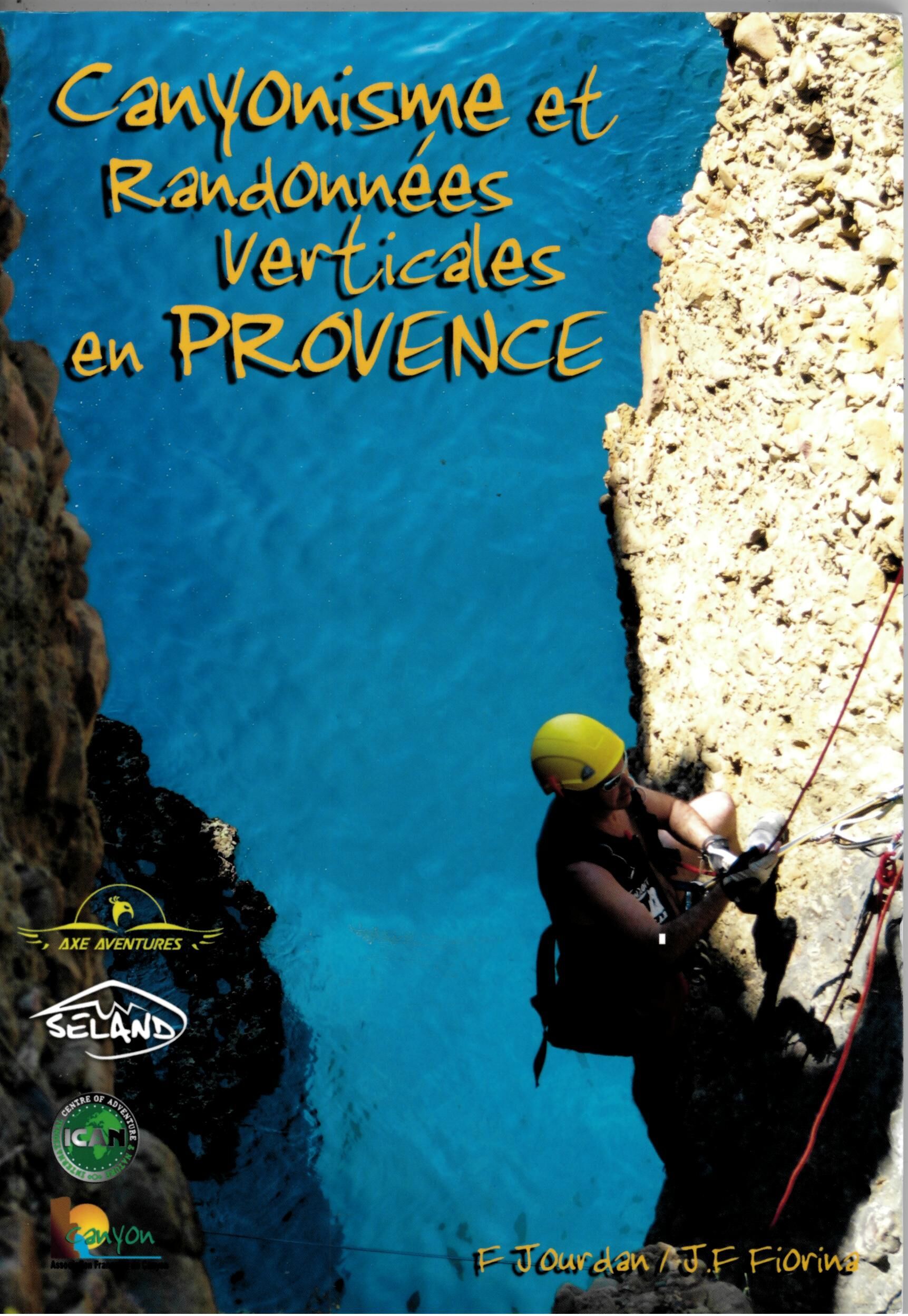 JOURDAN FRANCK - CANYONISME EN PROVENCE