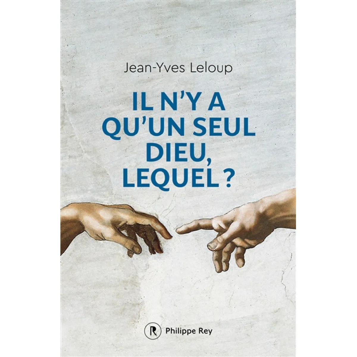 Il n'y a qu'un seul Dieu, lequel ? · Occasion