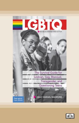 LGBTQ:: The Survival Guide for Lesbian, Gay, Bisexual, Transgender, and Questioning Teens (Paperback)