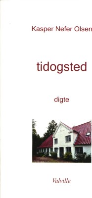 Tidogsted - Kasper Nefer Olsen - Bog