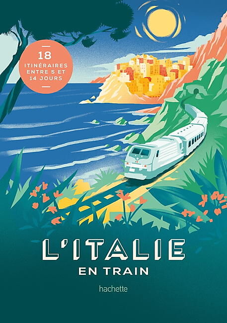 HACHETTE - L ITALIE EN TRAIN