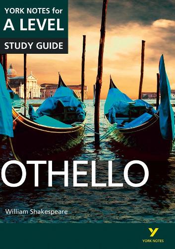 Othello: York Notes for A-level everything you need to catch up, study and prepare for and 2023 and 2024 exams and assessments - York Notes Advanced (Paperback)