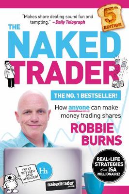 The Naked Trader: How anyone can make money trading shares (Paperback)
