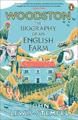 Woodston: The Biography of An English Farm - The Sunday Times Bestseller (Paperback)