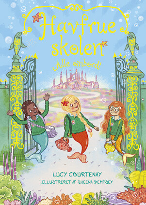Havfrueskolen - Alle Ombord! 4 - Lucy Courtenay - Bog