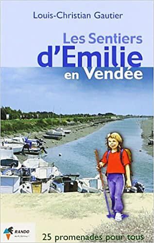 RANDO EDITIONS - SENTIERS EMILIE VENDEE