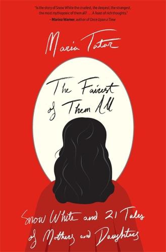 The Fairest of Them All: Snow White and 21 Tales of Mothers and Daughters (Paperback)