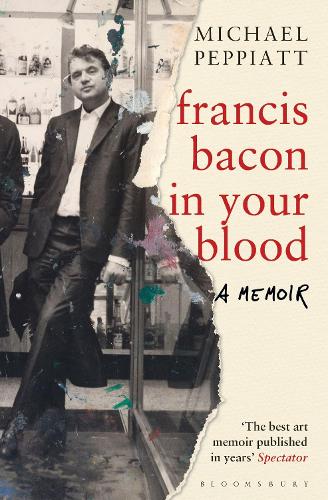 Francis Bacon in Your Blood (Paperback)