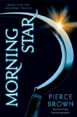 Morning Star: Red Rising Series 3 - Red Rising Series (Paperback)