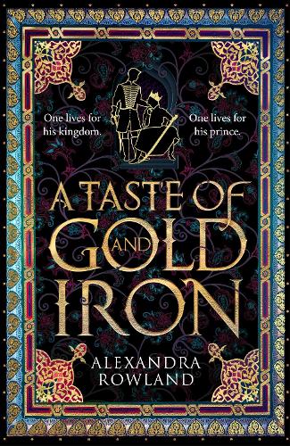 A Taste of Gold and Iron (Hardback)