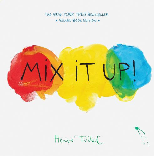 Mix It Up!: Board Book Edition (Board book)