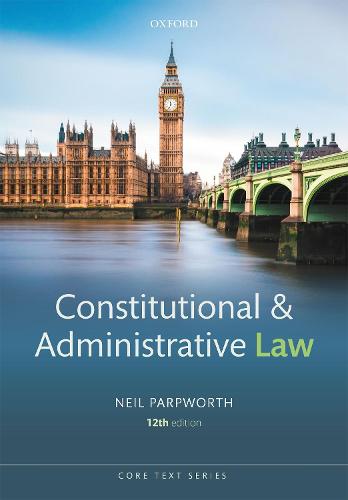 Constitutional and Administrative Law - Core Texts Series (Paperback)