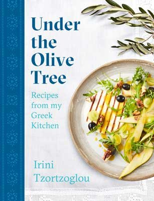 Under the Olive Tree: Recipes from my Greek Kitchen (Hardback)