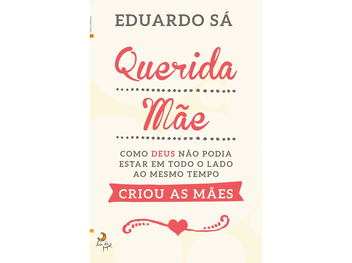 LIVRO QUERIDA MÃE EDUARDO SÁ