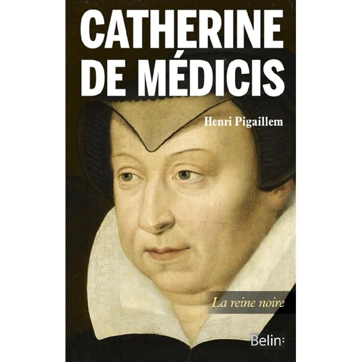 Catherine de Médicis : la diabolique · Occasion