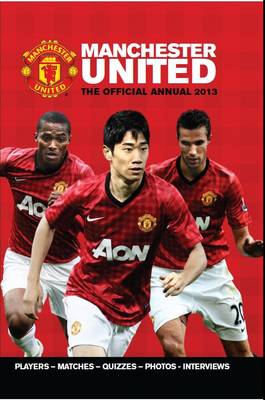 Official Manchester United FC Annual 2013 (Hardback)
