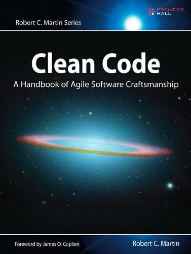 Clean Code: A Handbook of Agile Software Craftsmanship - Robert C. Martin Series (Paperback)