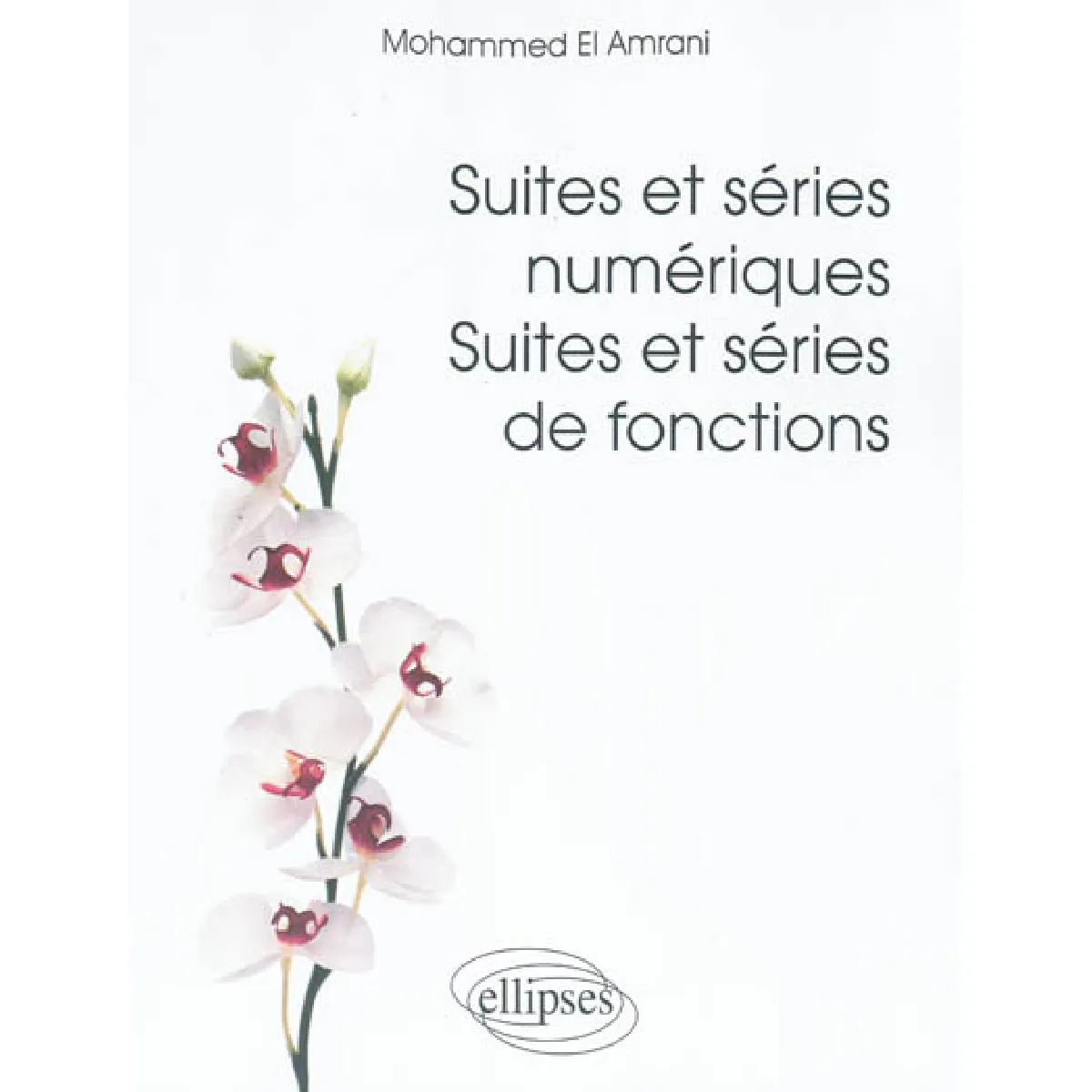 Suites et séries numériques, suites et séries de fonctions · Occasion