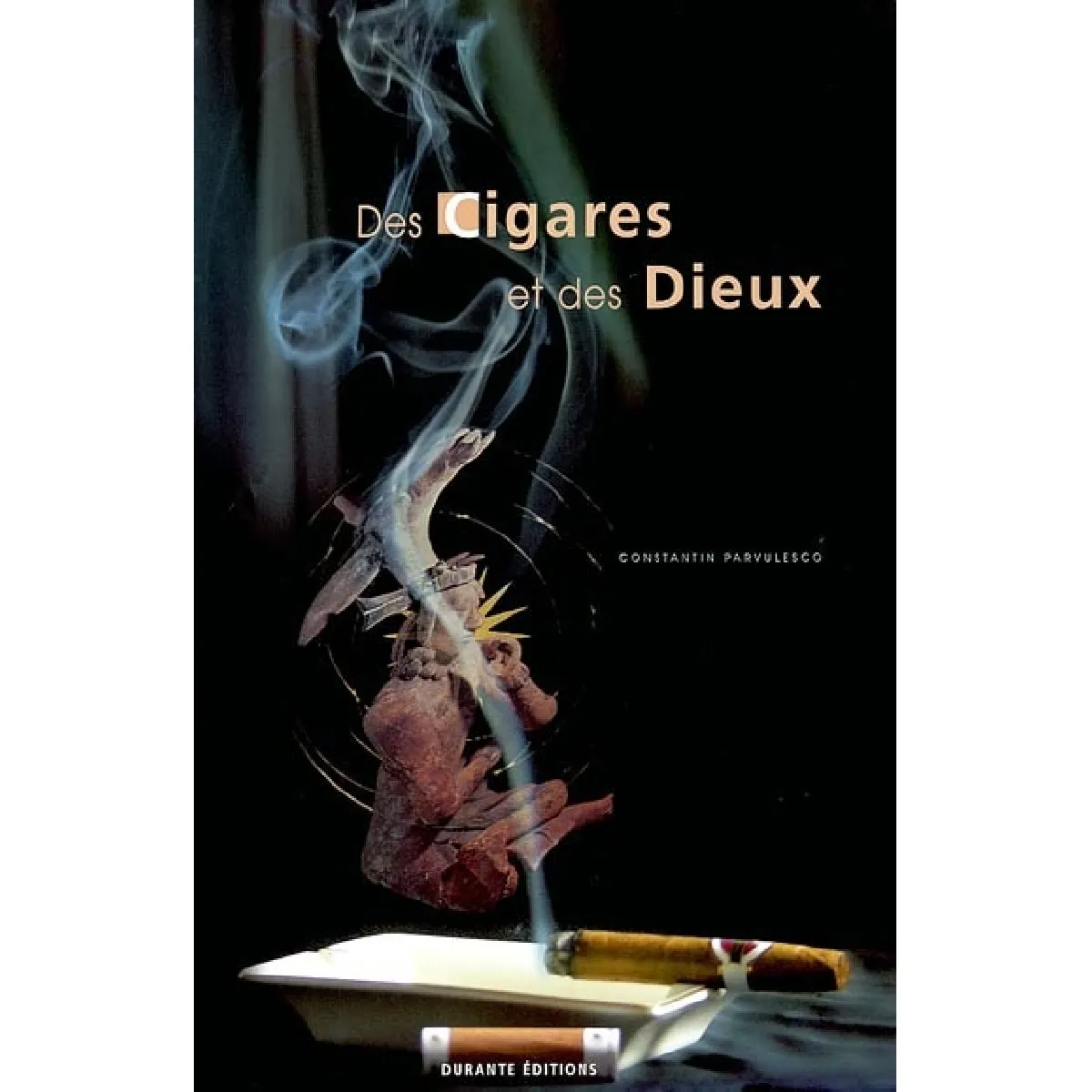 Des cigares et des dieux · Occasion