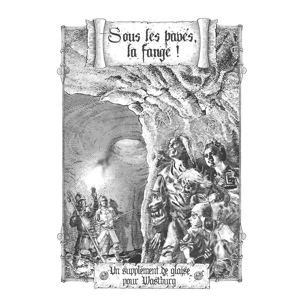 Wastburg - Sous les pavés, la fange !