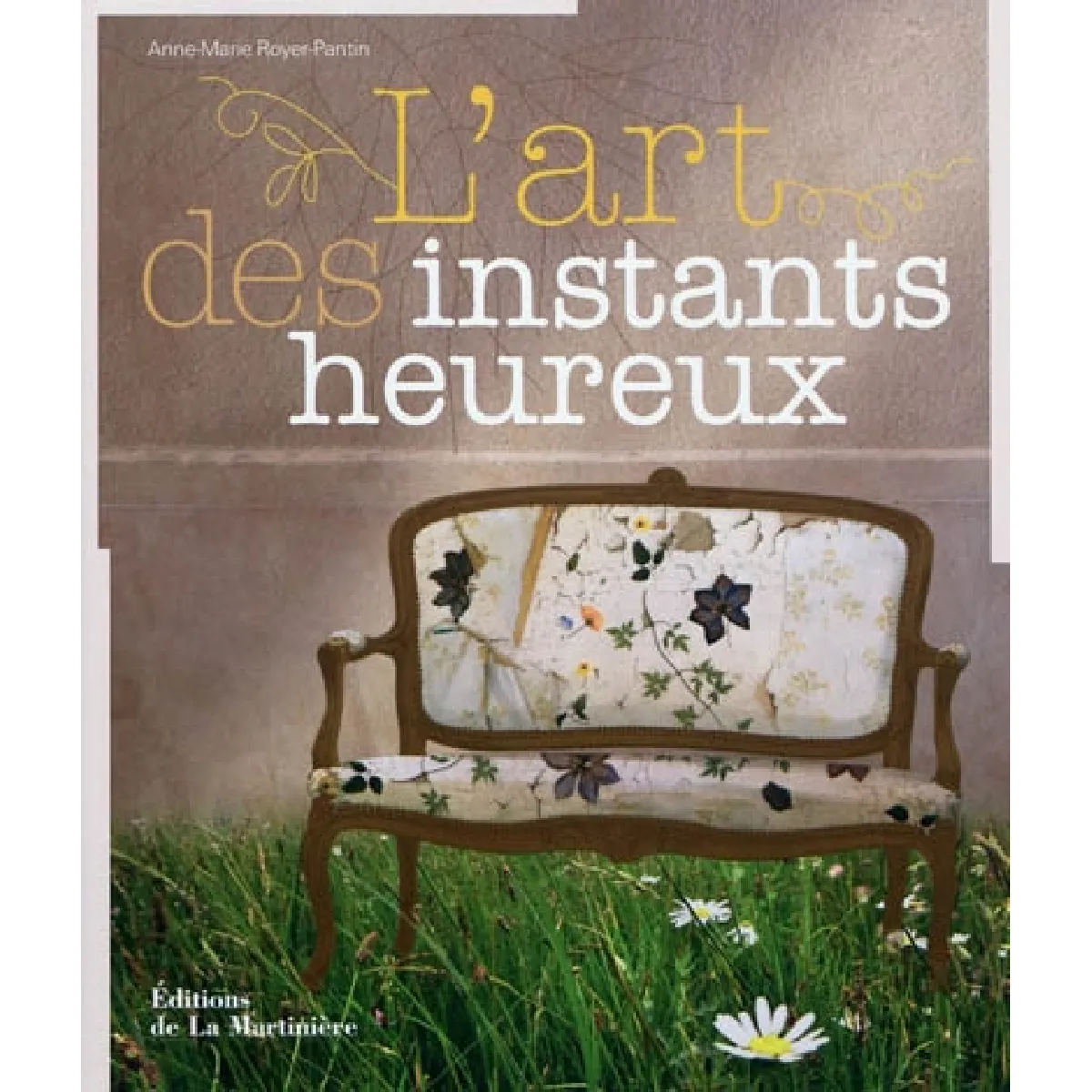 L'art des instants heureux · Occasion