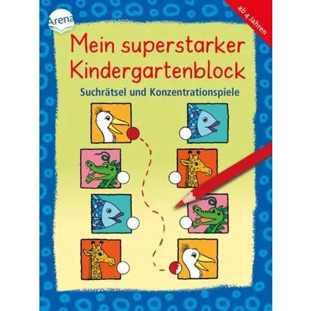 Arena Mein superstarker Kindergartenblock. Suchrätsel und Konzentrationsspiele