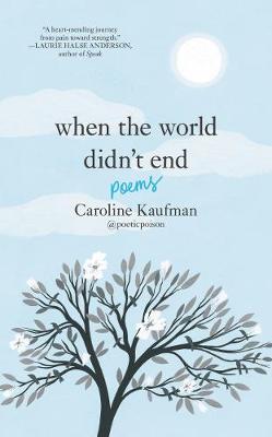 When the World Didn End: Poems (Hardback)