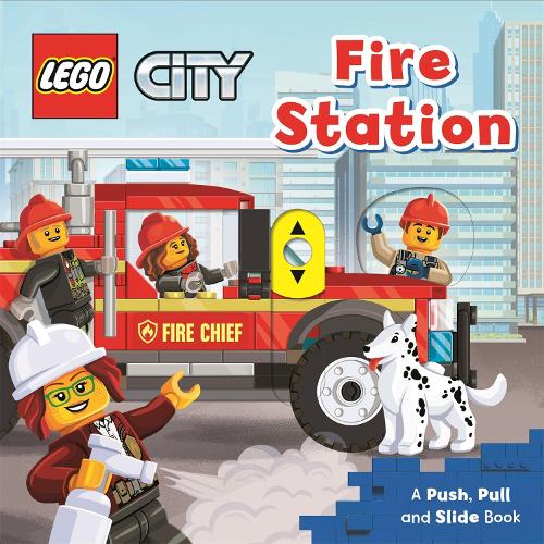 LEGO City. Fire Station: A Push, Pull and Slide Book - LEGO City. Push, Pull and Slide Books (Board book)
